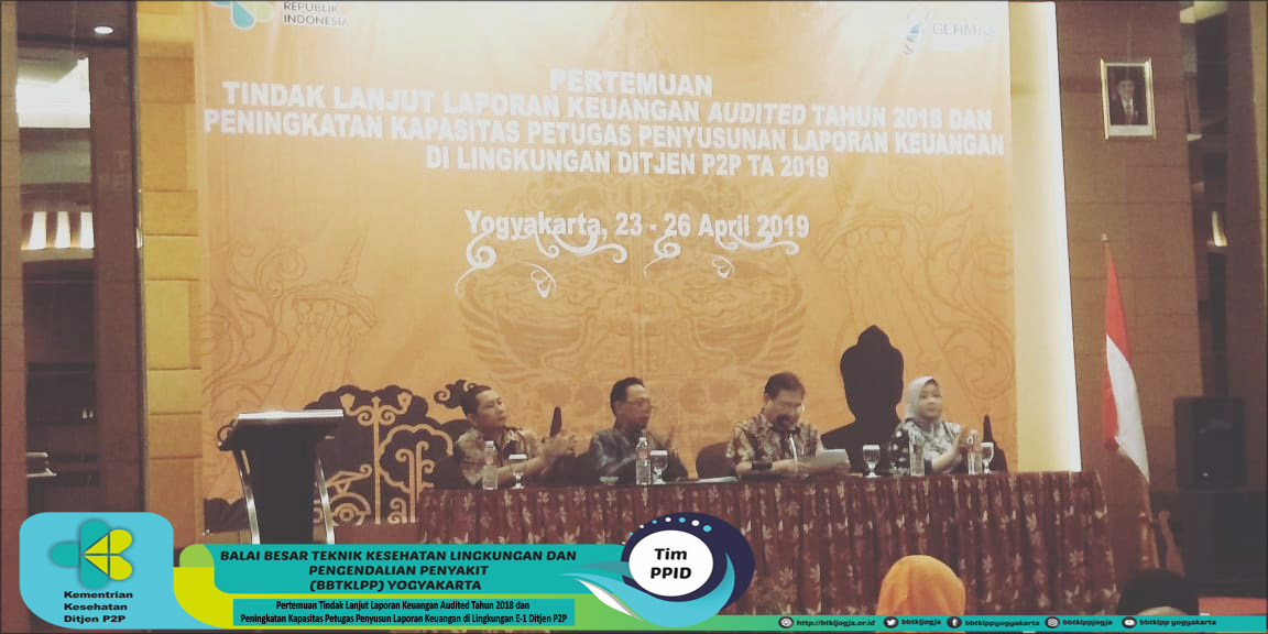 Pertemuan Tindak Lanjut Laporan Keuangan Audited Tahun 2018 dan Peningkatan Kapasitas Petugas Penyusun Laporan Keuangan di Lingkungan E-1 Ditjen P2P