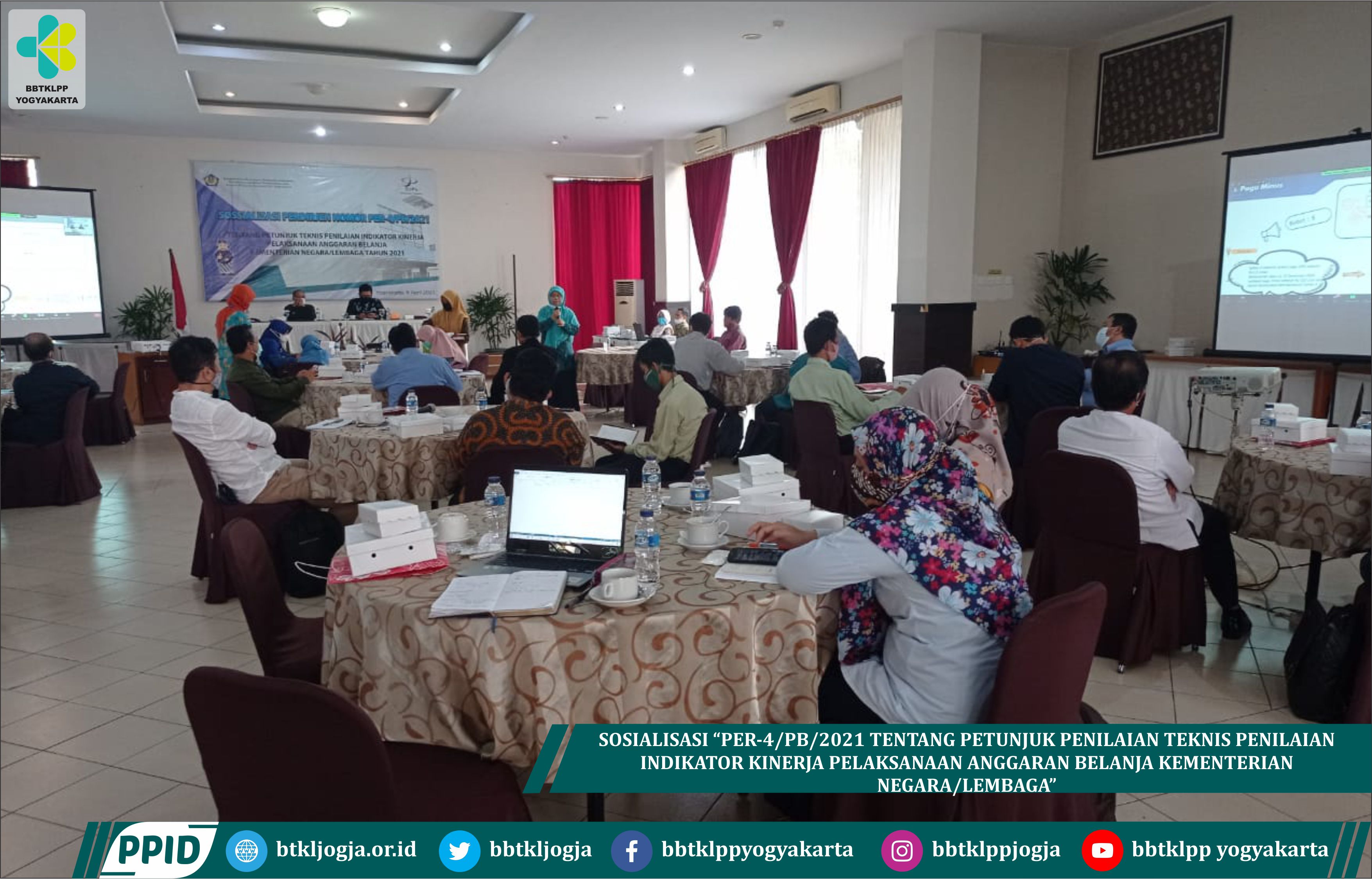 Sosialisasi “PER-4/PB/2021 Tentang Petunjuk Penilaian Teknis Penilaian Indikator Kinerja Pelaksanaan Anggaran Belanja Kementerian Negara/Lembaga”