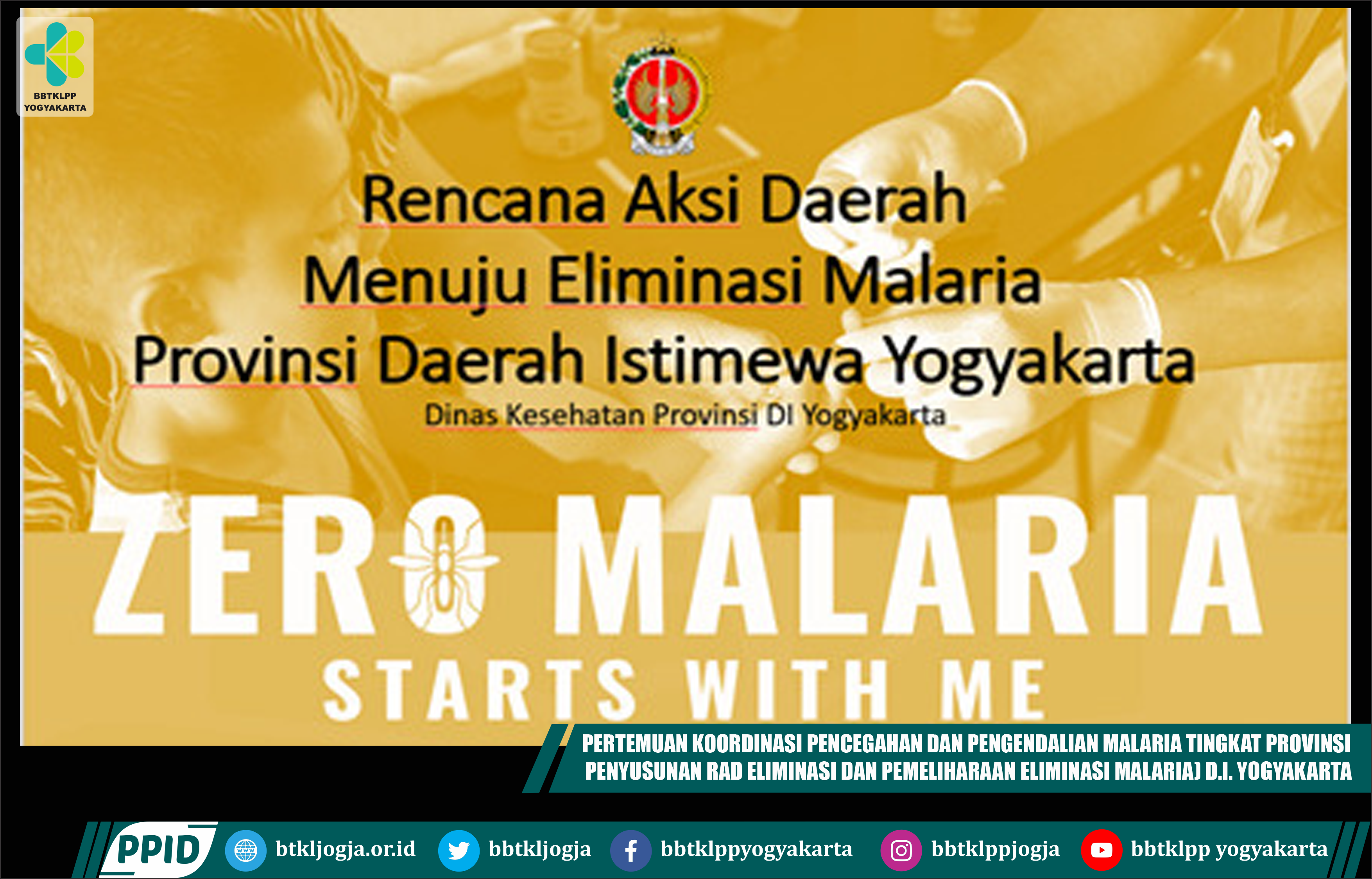 Pertemuan Koordinasi Pencegahan Dan Pengendalian Malaria Tingkat Provinsi (Penyusunan Rad Eliminasi Dan Pemeliharaan Eliminasi Malaria) D.I. Yogyakarta