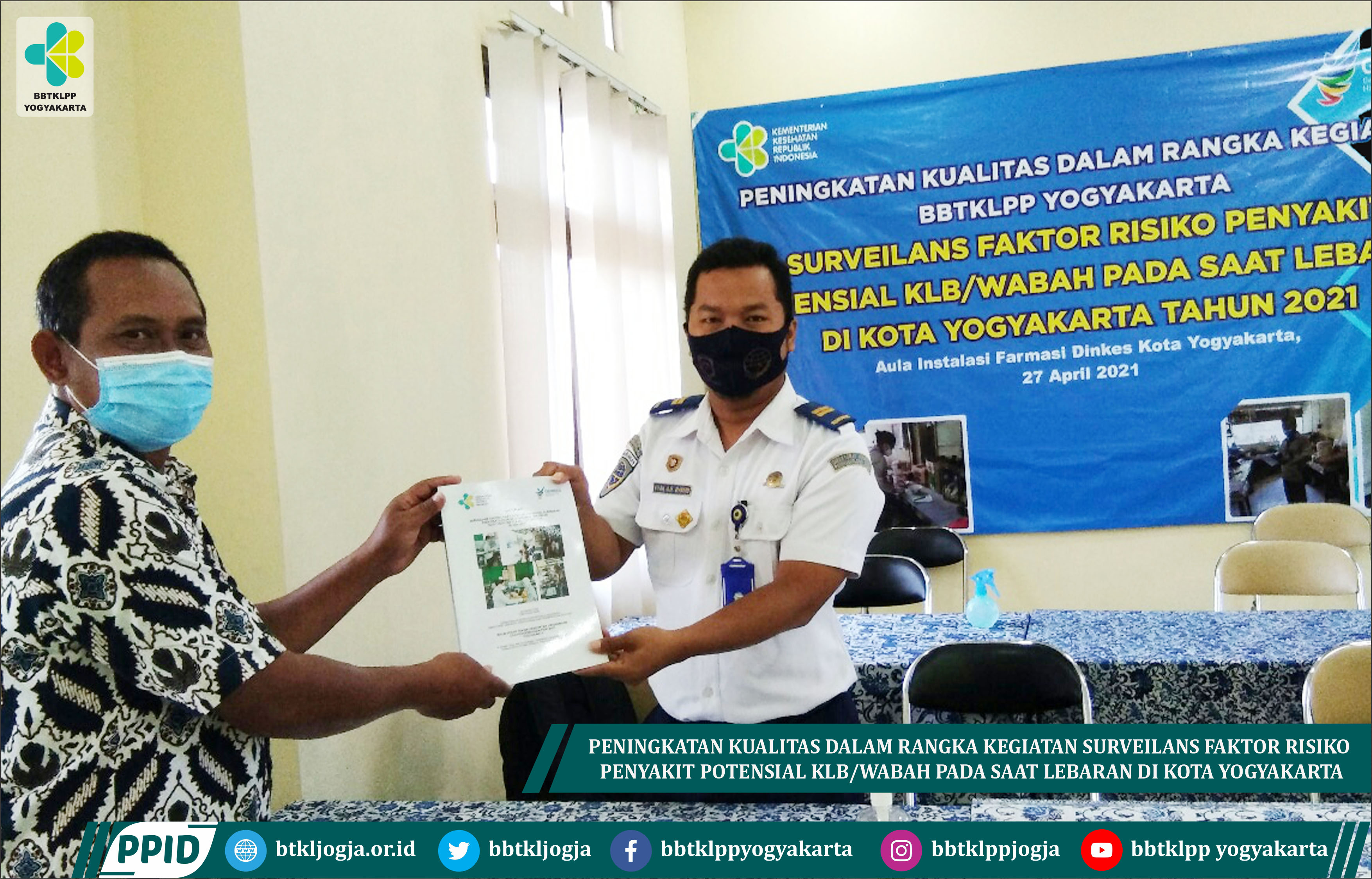 Peningkatan Kualitas Dalam Rangka Kegiatan Surveilans Faktor Risiko Penyakit Potensial KLB/Wabah Pada Saat Lebaran Di Kota Yogyakarta